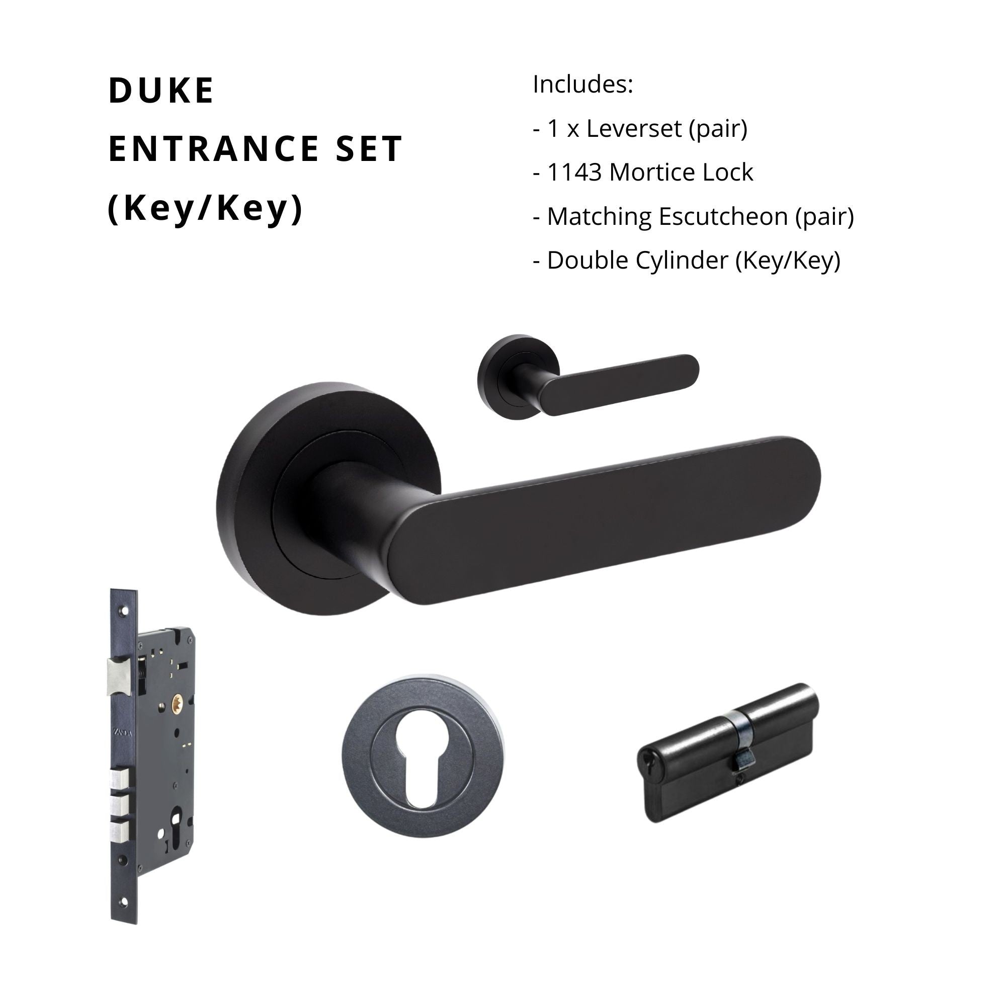Duke Entrance Set - Includes 10090, 1143, 7020.2 & 1121 (60mm Key/Key) in Black