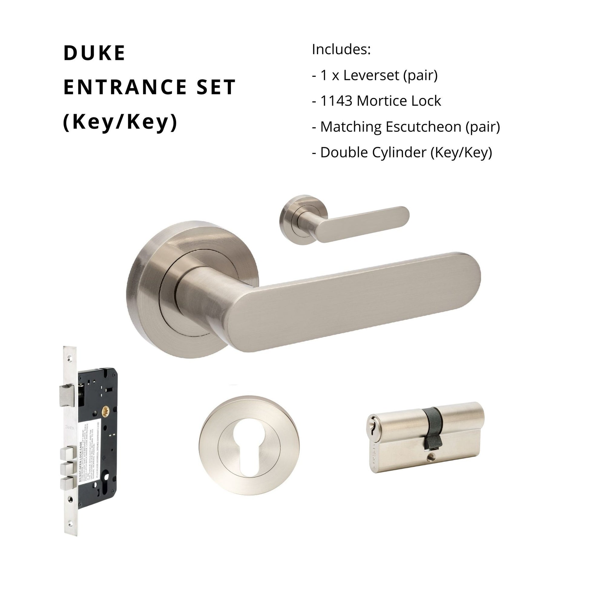 Duke Entrance Set - Includes 10090, 1143, 7020.2 & 1147 (70mm Key/Key) in Brushed Nickel