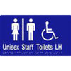 Unisex Accessible Staff Toilets LH Sign with Braille, Laminated Vinyl 260x150 Blue Over White in Blue