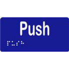 Push Sign with Braille, Laminated Vinyl 100x50 Blue Over White in Blue