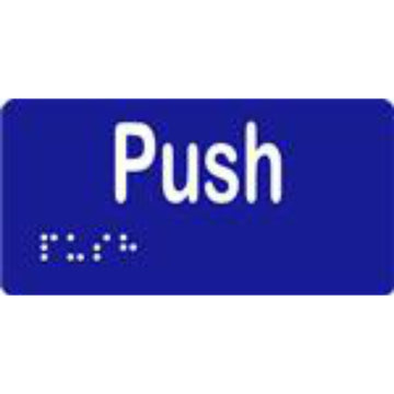 Push Sign with Braille, Laminated Vinyl 100x50 Blue Over White in Blue