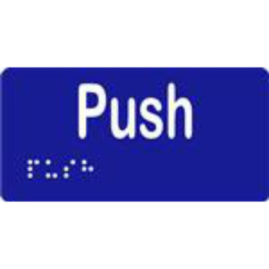 Push Sign with Braille, Laminated Vinyl 100x50 Blue Over White in Blue