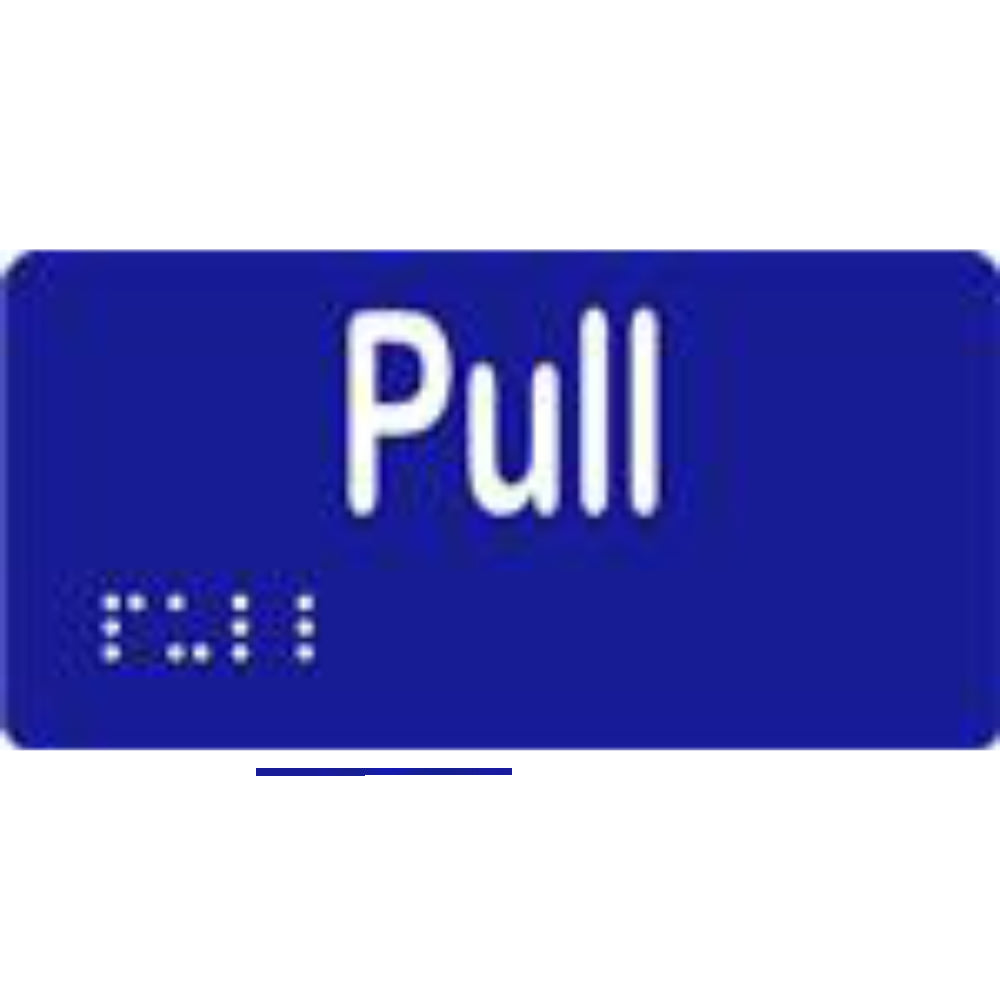 Pull Sign with Braille, Laminated Vinyl 100x50 Blue Over White in Blue
