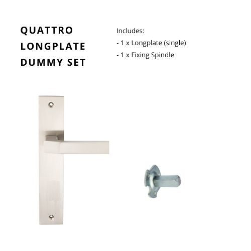 Quattro Longplate Dummy Set - Right Hand in Brushed Nickel